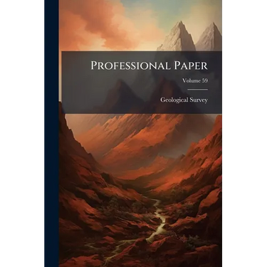 Professional Paper; Volume 59