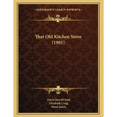That Old Kitchen Stove (1901)