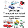 English-Uzbek Vehicles/Transport vositalari Children's Bilingual Picture Dictionary
