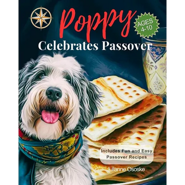 Poppy Celebrates Passover: A Story of Freedom, Tradition, and Togetherness for Children