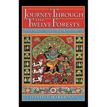Journey Through the Twelve Forests: An Encounter with Krishna