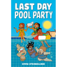 Last Day Pool Party