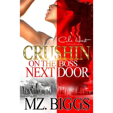 Crushin' On The Boss Next Door: An Urban Romance