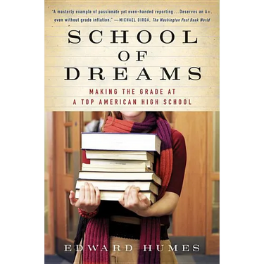 School of Dreams: Making the Grade at a Top American High School