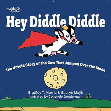Hey Diddle Diddle: The untold story of the cow that jumped over the moon