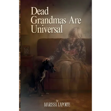 Dead Grandmas Are Universal