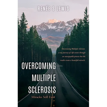 Overcoming Multiple Sclerosis: Miracles Still Exist