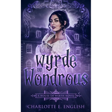 Wyrde and Wondrous
