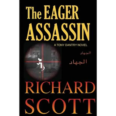 The Eager Assassin: A Tony Dantry Novel