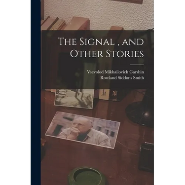 The Signal, and Other Stories