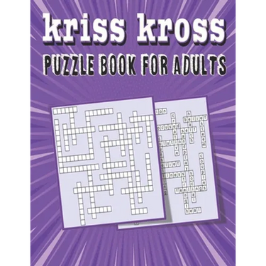 kriss kross puzzle book for adults: Criss Cross Crossword Activity Book