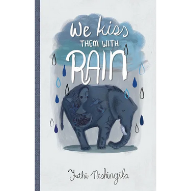 We Kiss Them with Rain