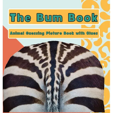 The Bum Book: Animal Guessing Picture Book with Clues