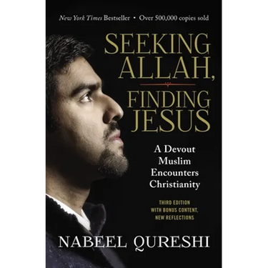 Seeking Allah, Finding Jesus: A Devout Muslim Encounters Christianity