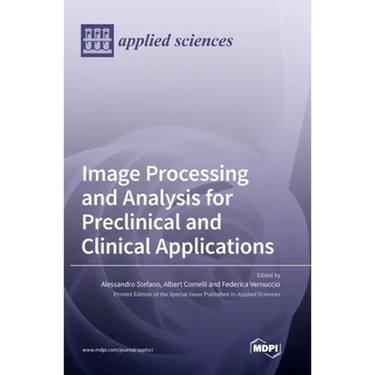 Image Processing and Analysis for Preclinical and Clinical Applications