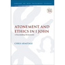 Atonement and Ethics in 1 John: A Peacemaking Hermeneutic