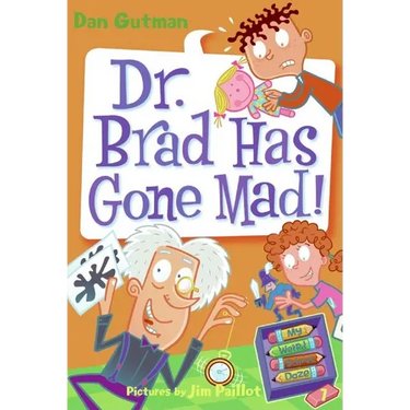 My Weird School Daze #7: Dr. Brad Has Gone Mad!
