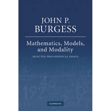 Mathematics, Models, and Modality: Selected Philosophical Essays