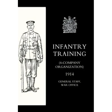 Infantry Training (4 - Company Organization) 1914