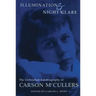 Illumination and Night Glare: The Unfinished Autobiography of Carson McCullers