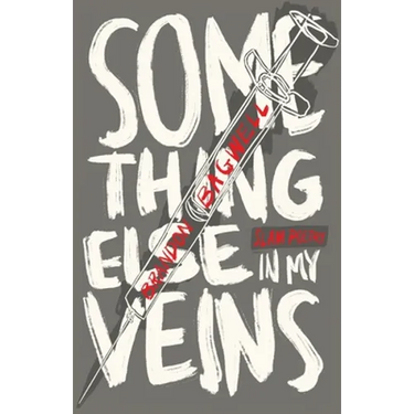 Something Else in My Veins