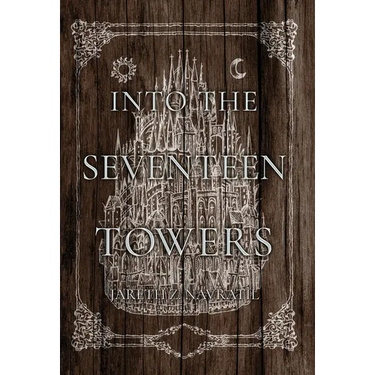 Into The Seventeen Towers