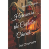 Heresies in the Catholic Church: An Overview