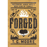 Forged: Following Jesus Into a New Kind of Family