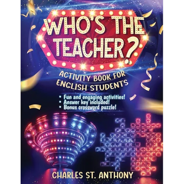 Who's the Teacher?: Activity Book for English Students
