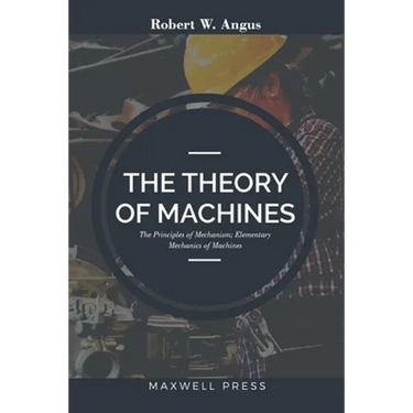The Theory of Machines