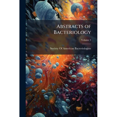 Abstracts of Bacteriology; Volume 3