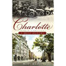 Charlotte, North Carolina: A Brief History