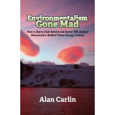 Environmentalism Gone Mad