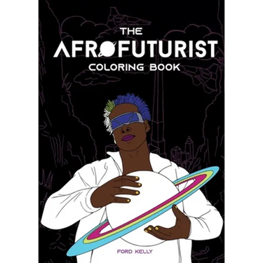 The Afrofuturist Coloring Book