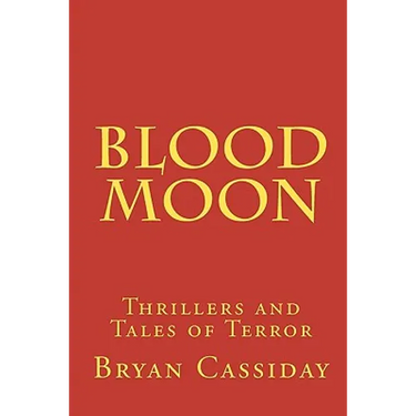 Blood Moon: Thrillers and Tales of Terror