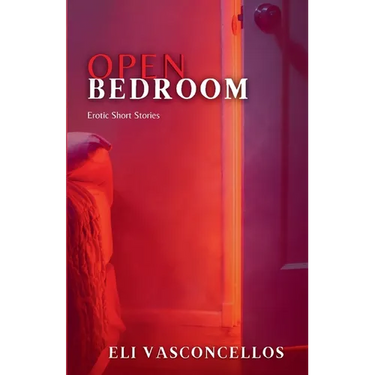 Open Bedroom: Erotic Short Stories