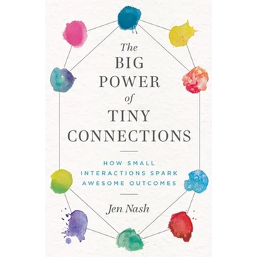 The Big Power of Tiny Connections: How Small Interactions Spark Awesome Outcomes