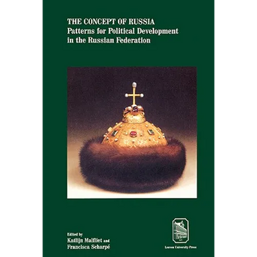 The Concept of Russia: Patterns for Political Development in the Russian Federation