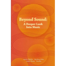 Beyond Sound: A Deeper Look Into Music
