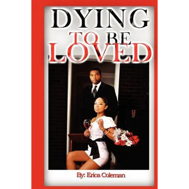 Dying To Be Loved