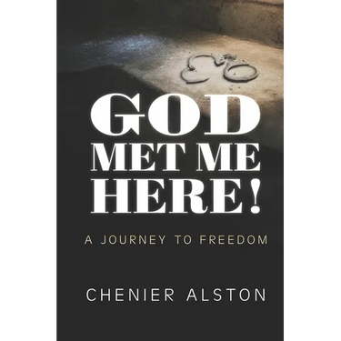 God Met Me Here!: A Journey to Freedom
