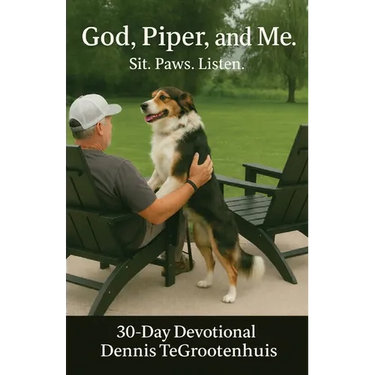 God, Piper, and Me.: Sit. Paws. Listen. 30-Day Devotional