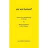 Are We Human? Notes on an Archaeology of Design