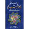 Journey to Legend Hills: A Story of Hope and Healing
