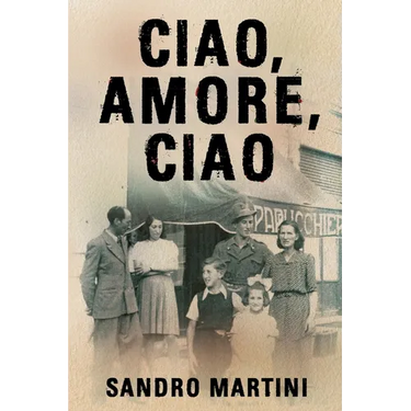 Ciao, Amore, Ciao: Based on a Heartbreaking True Story