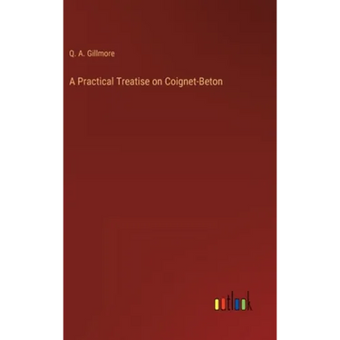 A Practical Treatise on Coignet-Beton
