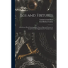 Jigs and Fixtures: A Reference Book Showing Many Types of Jigs and Fixtures in Actual Use, and Suggestions for Various Cases