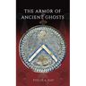 The Armor of Ancient Ghosts