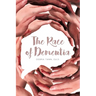 The Race of Dementia