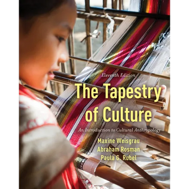 The Tapestry of Culture: An Introduction to Cultural Anthropology